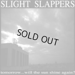 画像1: SLIGHT SLAPPERS / tomorrow... will the sun shine again? (cd) HG FACT