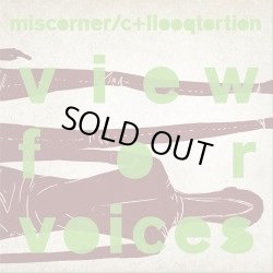 画像1: miscorner/c+llooqtortion / View For Voices (cd) SECRETA TRADES