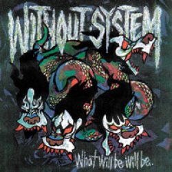 画像1: WITHOUT SYSTEM / What will be will be. (cd) HG fact
