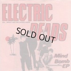 画像1: ELECTRIC DEADS / Mind Bomb ep (7ep) noise and distortion