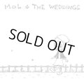 MOL, THE WEDDINGS / split (7ep) MOL HOMERECORDINGS/MAY 