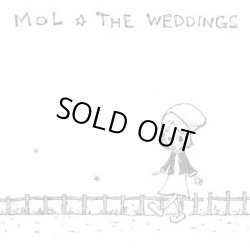 画像1: MOL, THE WEDDINGS / split (7ep) MOL HOMERECORDINGS/MAY 