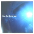 V.A / KILL THE DEATH 2011 (cd) KILL THE DEATH project