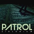 PATROL / Zirconium (cd) STIFF SLACK