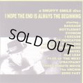 V.A / i hope the end is always beginning (cd) Snuffy Smile