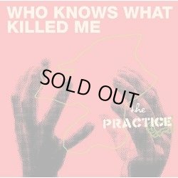 画像1: THE PRACTICE / Who Knows What Killed Me (cd) DIWPHALANX