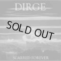 DIRGE / Scarred forever (Lp) Crust war