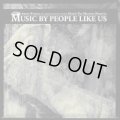 V.A / Music By People Like Us (cd) Bowl head inc.