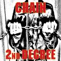2ND DEGREE / CHAIN (cd) HG FACT
