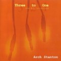 ARCH STANTON / three to one (cd) Fixing a hole