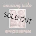 AMAZING TAILS / happy hour happy days (cd) SP