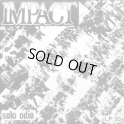 画像1: IMPACT / SOLO ODIO (LP) GONNA PUKE