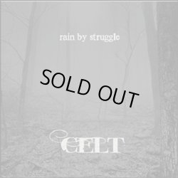 画像1: CELT / Rain By Struggle (cd) 