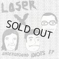 LOSER X / underground idiots (7ep) Snuffy smiles