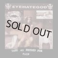 EYEHATEGOD / Take As Needed For Pain (cd) Century Media Records
