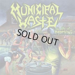 画像1: MUNICIPAL WASTE / The Art Of Partying (cd) Earache