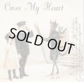 CROSS MY HEART, THE EXPLODER / split (7ep) 