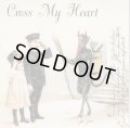 CROSS MY HEART, THE EXPLODER / split (7ep) 