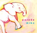 miko / Parade (cd) PLOP