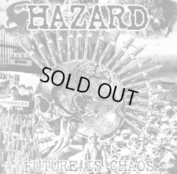 画像1: HAZARD/ FUTURE IS CHAOS (cd) BLOOD SUCKER RECORD