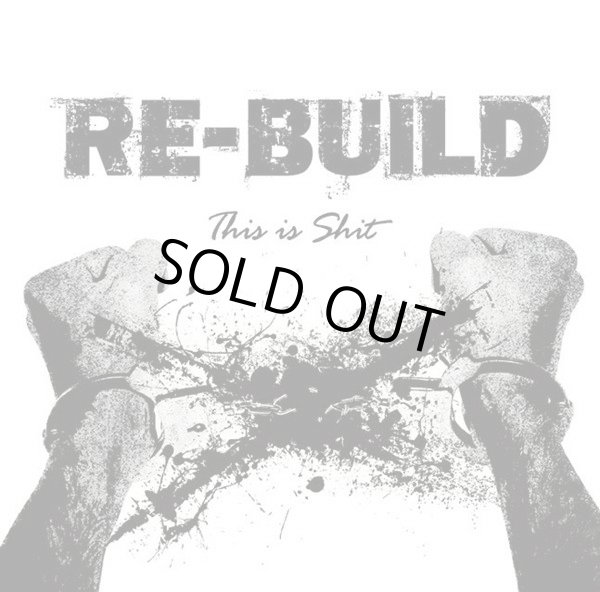 画像1: RE-BUILD / This Is Shit (cd) Rebuild