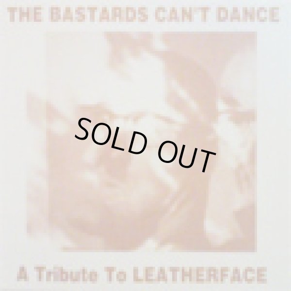 画像1: V.A / bastard can't dance Leatherface tribute (cd) Snuffy smile
