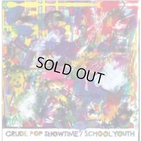 画像1: SCHOOL YOUTH / Crude Pop Show Time + (cd) CENTRAL PLAZA 