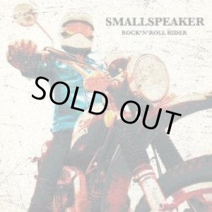 画像: SMALL SPEAKER / Rock'N'Roll Rider (cd) Small speaker 