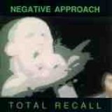 画像: NEGATIVE APPROACH / Total recall (cd) Touch and go