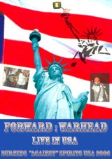 画像: FORWARD, WARHEAD / Live in USA 2006 : BURNING AGAINST SPIRITS (dvd) HG fact