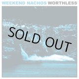 画像: WEEKEND NACHOS / Worthless (Lp) Deep six / (cd) Relapse