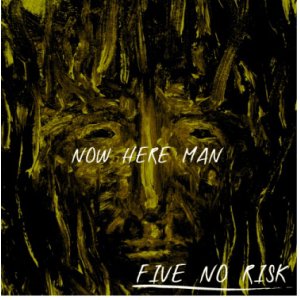 画像: FIVE NO RISK / Now here man (cd) Front of union