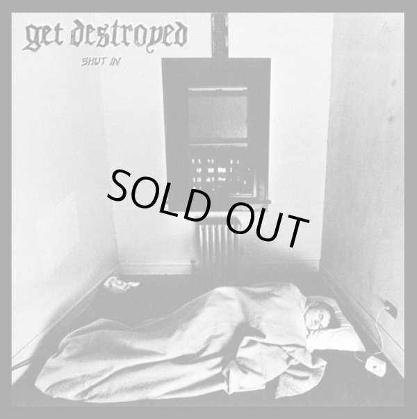 画像1: GET DESTROYED / Shut In (7ep) 625