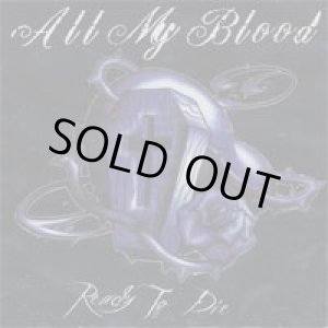 画像: ALL MY BLOOD / ready to die (cd) Vendetta