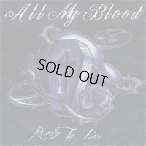 画像1: ALL MY BLOOD / ready to die (cd) Vendetta