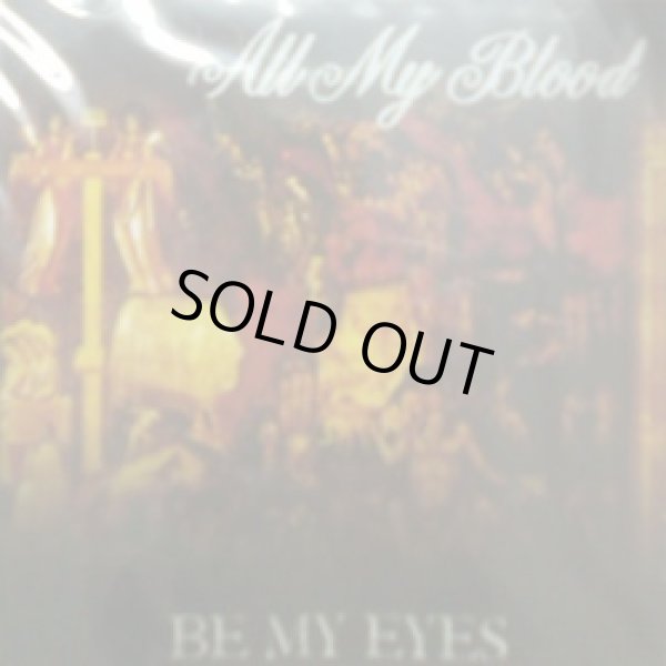 画像1: ALL MY BLOOD / Be my eyes (cd) Self