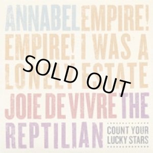 画像: Annabel, Empire! Empire! (I Was a Lonely Estate?), Joie De Vivre, The Reptilian / 4Way Split (7ep) Count your lucky stars