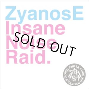 画像: ZYANOSE / Inasane noise raid (cd) Nosenoise/L,a.r.v.a