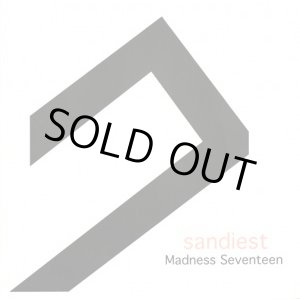 画像: SANDIEST / Madness Seventeen (7ep) Sick
