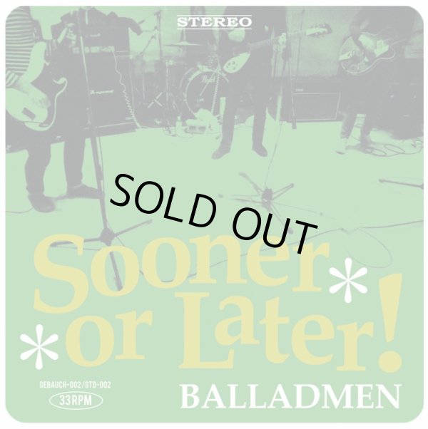 画像1: BALLADMEN / Sooner or later (7ep) Debauch mood/Gtd