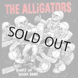 画像: THE ALLIGATORS / Time's Up, You're Dead (cd) Bridge Nine