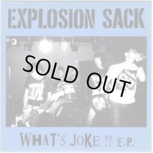 画像: EXPLOSION SACK / What's joke !?  (7ep)