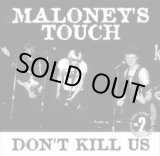 画像: MALONEY'S TOUCH / DON'T KILL US (7ep)