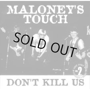 画像: MALONEY'S TOUCH / DON'T KILL US (7ep)