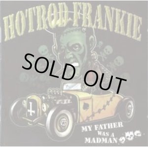 画像: HOT ROD FRANKIE / My Father Was A Madman (Lp)