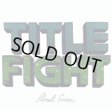 画像: TITLE FIGHT / Floral Green (cd) Alliance trax