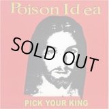 画像: POISON IDEA / Pick your king (cd) Taang!