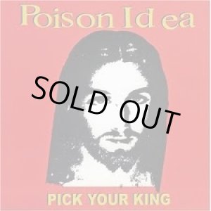 画像: POISON IDEA / Pick your king (cd) Taang!
