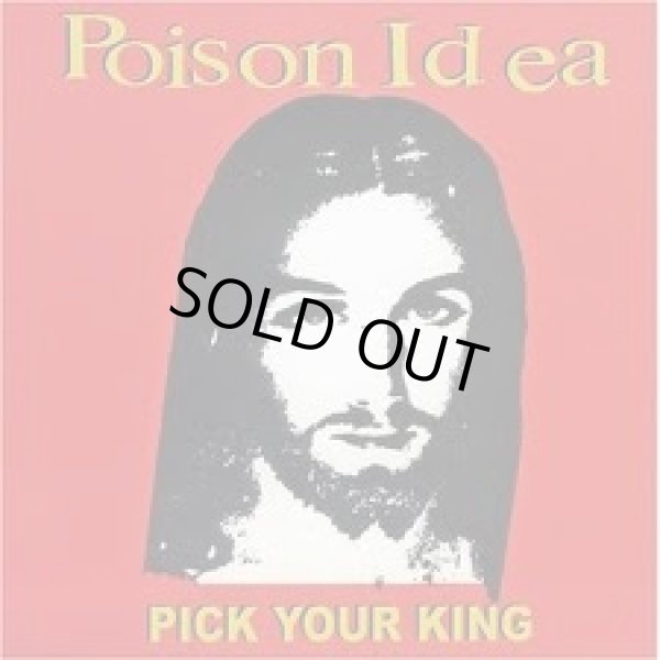 画像1: POISON IDEA / Pick your king (cd) Taang!