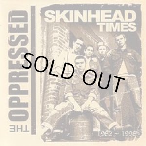 画像: THE OPPRESSED / Skinhead Times 1982-1998 (2cd) Insurgence